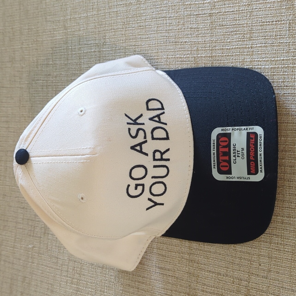 NWT Go Ask Your Dad Ball Cap